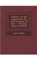 History of the Arguments for the Existence of God