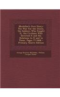McClellan's Own Story: The War for the Union, the Soldiers Who Fought It, the Civilians Who Directed It and His Relations to It and to Them,(English)