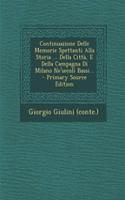 Continuazione Delle Memorie Spettanti Alla Storia ... Della Città, E Della Campagna Di Milano Ne'secoli Bassi...