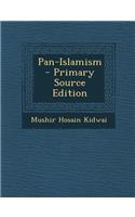 Pan-Islamism - Primary Source Edition: (English)