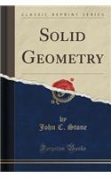 Solid Geometry (Classic Reprint)