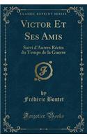 Victor Et Ses Amis