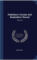 Publishers' Circular And Booksellers' Record; Volume 26