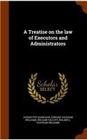 A Treatise on the law of Executors and Administrators