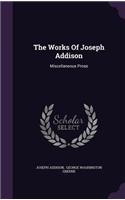 The Works Of Joseph Addison: (English)