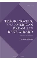 Tragic Novels, René Girard and the American Dream