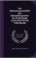Zur Naturwissenschaftlichen Behandlungsweise Der Psychologie Durch Und Für Die Völkerkunde