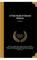 A Text-book of Church History; Volume 2