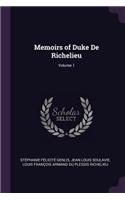 Memoirs of Duke de Richelieu; Volume 1