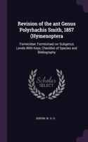 Revision of the ant Genus Polyrhachis Smith, 1857 (Hymenoptera