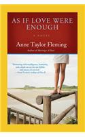 As If Love Were Enough: (English)