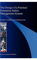 Design of a Practical Enterprise Safety Management System