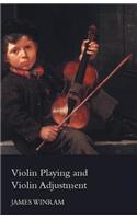 Violin Playing and Violin Adjustment