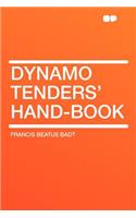 Dynamo Tenders' Hand-Book