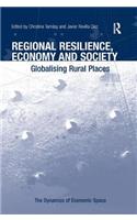 Regional Resilience, Economy and Society