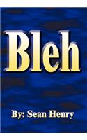 Bleh