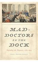 Mad-Doctors in the Dock