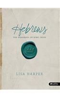 Hebrews- Leader Kit: The Nearness of King Jesus