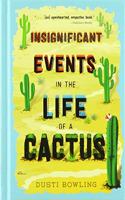 Insignificant Events in the Life of a Cactus