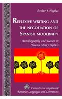 Reflexive Writing and the Negotiation of Spanish Modernity