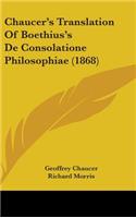 Chaucer's Translation Of Boethius's De Consolatione Philosophiae (1868): (English)