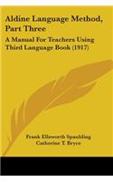 Aldine Language Method, Part Three