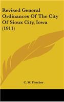 Revised General Ordinances Of The City Of Sioux City, Iowa (1911)