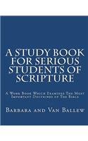 Study Book For Serious Students Of Scripture
