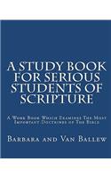 A Study Book For Serious Students Of Scripture