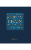 Encyclopedia of Supply Chain Management - Two Volume Set (Print)