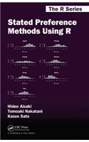Stated Preference Methods Using R: (Chapman & Hall/CRC The R Series)