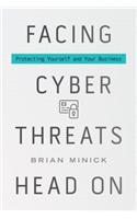 Facing Cyber Threats Head On