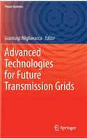 Advanced Technologies for Future Transmission Grids