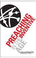 Preaching in the Inventive Age