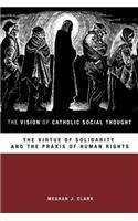 Vision of Catholic Social Thought