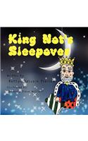 King Not's Sleepover