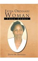 Extra Ordinary Woman