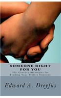 Someone Right for You