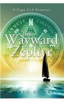 The Wayward Zephyr