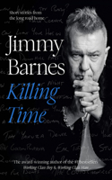Killing Time: Short Stories from the Long Road Home