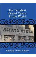 Smallest Grand Opera in the World