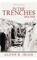 In the Trenches 1914 - 1918