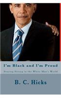 I'm Black and I'm Proud
