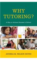 Why Tutoring?