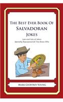 Best Ever Book of Salvadoran Jokes