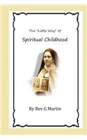 "Little Way" of Spiritual Childhood