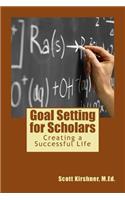 Goal Setting for Scholars