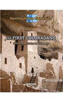 The First Coloradans: Native Americans in Colorado(Spotlight on Colorado)