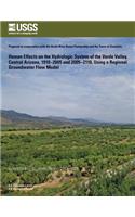 Human Effects on the Hydrologic System of the Verde Valley, Central Arizona, 1910? 2005 and 2005?2110, Using a Regional Groundwater Flow Model