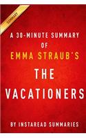 Summary of the Vacationers: By Emma Straub Includes Analysis